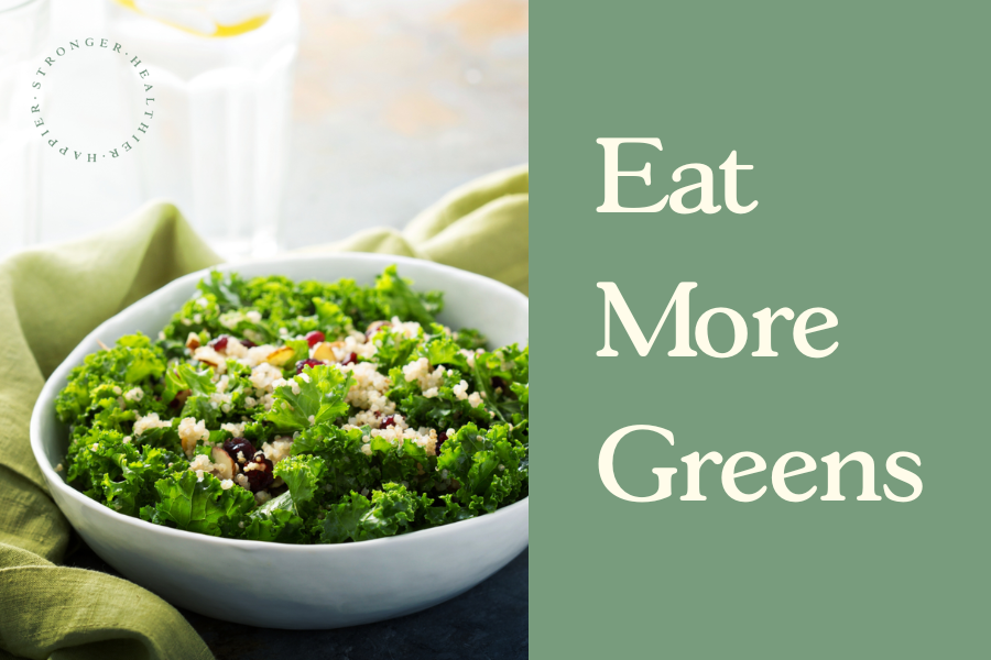 Eat More Greens